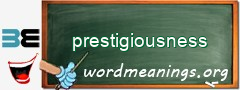 WordMeaning blackboard for prestigiousness